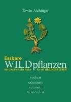 Erwin Aichinger: Essbare Wildpflanzen (Buch) – jpc