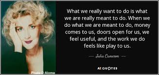 TOP 25 QUOTES BY JULIA CAMERON (of 273) | A-Z Quotes via Relatably.com