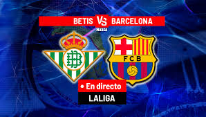 Real Betis - Barcelona