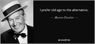 TOP 20 QUOTES BY MAURICE CHEVALIER | A-Z Quotes via Relatably.com