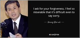 Hwang Woo-suk quote: I ask for your forgiveness. I feel so ... via Relatably.com