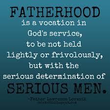 Saints 365: Five Favorites (Vol. 4): Fatherhood Quotes via Relatably.com