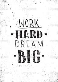 Quote. Work hard dream big — Stock Vector © Vanzyst #49780775 via Relatably.com