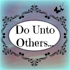 Image result for do unto others