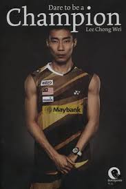 Dare To Be A Champion by Chong Wei Lee — Reviews, Discussion ... via Relatably.com