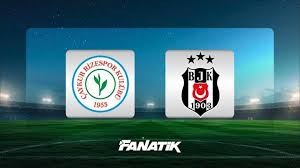 rizespor – beşiktaş