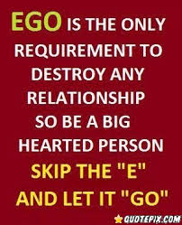 Ego Is The Only Requirement To Destroy Any Relationship ... via Relatably.com