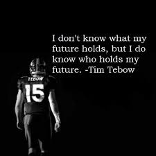 Tim Tebow Quotes. QuotesGram via Relatably.com