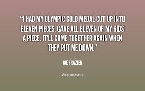 Joe Frazier Famous Quotes. QuotesGram via Relatably.com