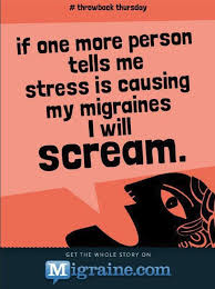 Funny Migraine Quotes. QuotesGram via Relatably.com