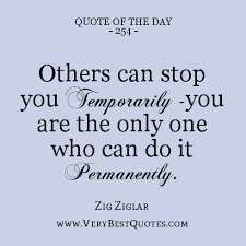 Motivational Quote Of The Day: Others can stop you temporarily ... via Relatably.com