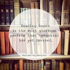Reading books is the most glorious pastime that humankind has yet ... via Relatably.com