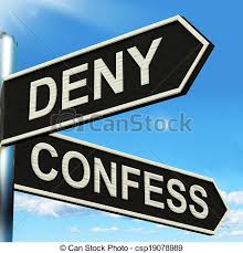 Image result for he who denies all confesses all
