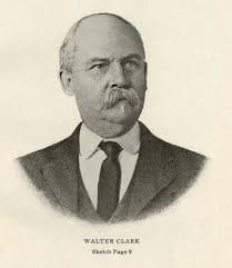 Walter McKenzie Clark, chief justice of the supreme court, was born at Prospect Hill plantation in Halifax County. His father was David Clark II, ... - clark_walter