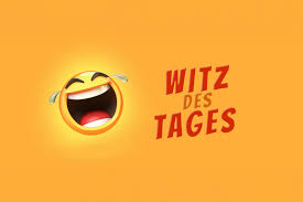 witz des tages