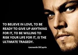 Leonardo Dicaprio Quotes On Love. QuotesGram via Relatably.com