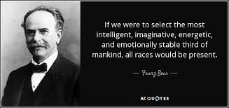 TOP 21 QUOTES BY FRANZ BOAS | A-Z Quotes via Relatably.com