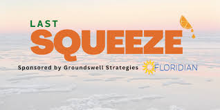 Last Squeeze🍊— 5.5.2026 — Byron Backs DeSantis for U.S. Attorney General — Daniel Webster Retires From Congress — and More...