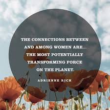 Quote about Friendship - Adrienne Rich via Relatably.com