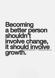 best love quotes – becoming a better person shouldn&#39;t involve ... via Relatably.com