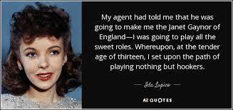 TOP 10 QUOTES BY IDA LUPINO | A-Z Quotes via Relatably.com