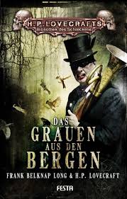 Das Grauen aus den Bergen - Autoren: Frank Belknap Long \u0026amp; H.P. ...