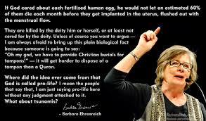 Barbara Ehrenreich on pro lifers.. by rationalhub on DeviantArt via Relatably.com