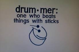 Drummer Quotes. QuotesGram via Relatably.com