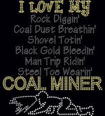 Love my coal miner ❤   on Pinterest | Coal Miners, Coal Miners ... via Relatably.com