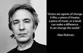 Acting | I AM WORTH IT | Pinterest | Alan Rickman, Acting and ... via Relatably.com