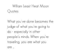 Best 21 trendy quotes by william least heat-moon image Hindi via Relatably.com