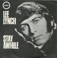 45cat - Lee Lynch - Stay Awhile / A Bad Time To Stop Loving Me - Ember - UK - EMBS 262 - lee-lynch-stay-awhile-1969