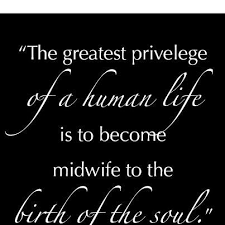 Midwifery For The Soul | Birth as Metaphor… Midwife as Healer ... via Relatably.com