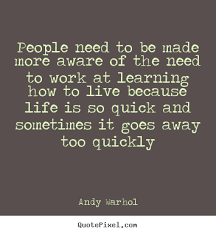 Famous Quotes About Learning And Life - famous quotes about ... via Relatably.com