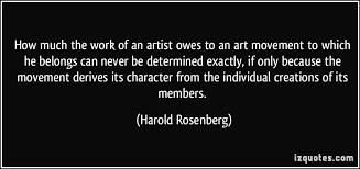 How much the work of an artist owes to an art movement to which he ... via Relatably.com