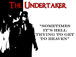 Supreme 5 suitable quotes about undertaker pic German | WishesTrumpet via Relatably.com