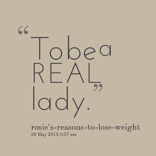 Real Lady Quotes. QuotesGram via Relatably.com