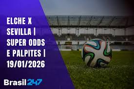 Elche x Sevilla - Super Odds e Palpites do Futebol - 19/01/2026