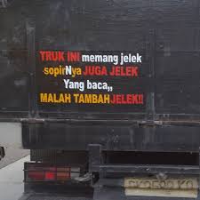 Hasil gambar untuk tulisan lucu di bak truk