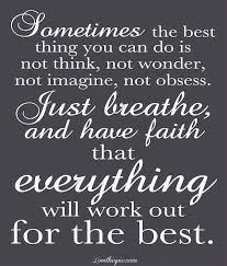 Just Breathe and Have Faith - Inspirational-Quotes.tv - daily new ... via Relatably.com