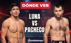 Luna vs. Pacheco: dónde y a qué hora ver EN VIVO pelea UFC México 2026