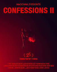 CONFESSIONS II THE FILM has arrived. June 8th, 11am EST only ...