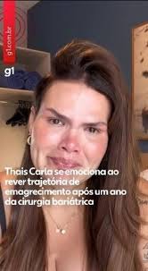 Thais Carla se emociona ao rever trajetória de emagrecimento