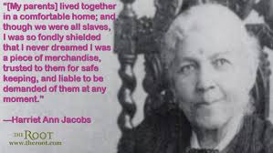 Harriet Ann Jacobs Quotes. QuotesGram via Relatably.com