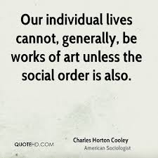 Charles Horton Cooley Quotes | QuoteHD via Relatably.com