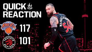 Quick Reaction: Knicks 117 , Raptors 101