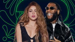 Shakira y Burna Boy interpretarán 