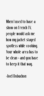 Joel Robuchon Quotes - Inspirations.in via Relatably.com