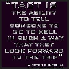 Tactful Quotes. QuotesGram via Relatably.com