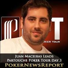 Juan Maceiras Top Spanish poker player, Juan Maceiras, leads the Partouche Poker Tour Main Event at the end of Day 3. The PokerStars-sponsored professional, ... - juan-maceiras